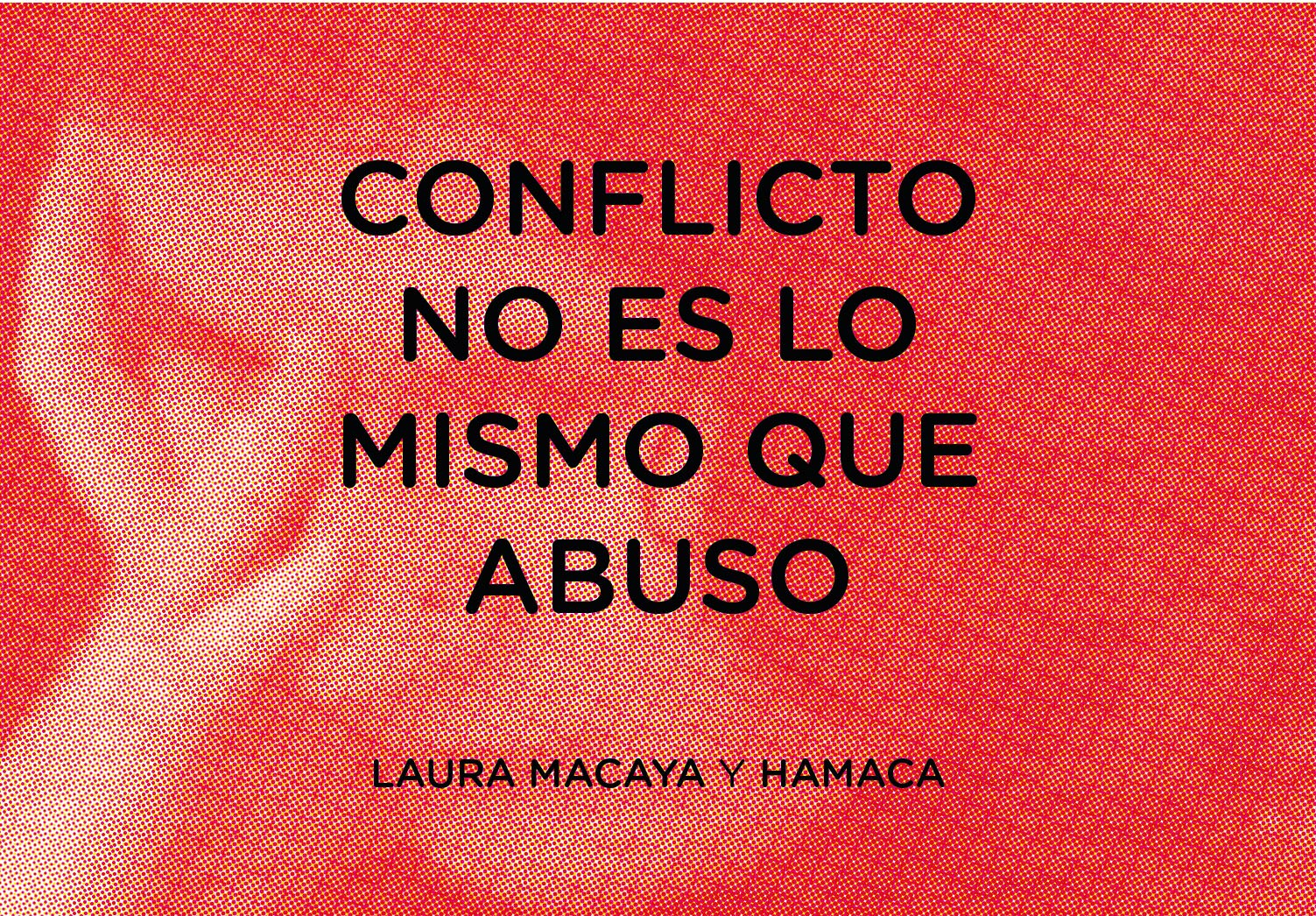Laura Macaya y HAMACA: Conflicto no es lo mismo que abuso episode artwork
